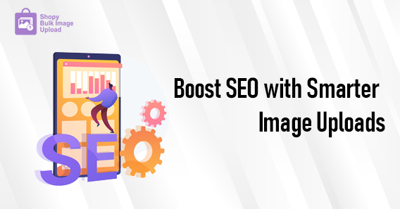 Boost SEO with Smarter Image Uploads